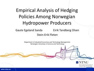 Empirical Analysis of Hedging Policies Among Norwegian Hydropower Producers