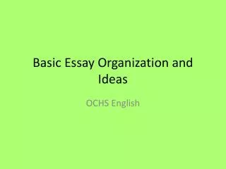 Basic Essay Organization and Ideas