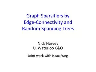 Graph Sparsifiers by Edge-Connectivity and Random Spanning Trees