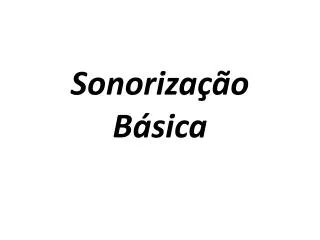 sonoriza o b sica