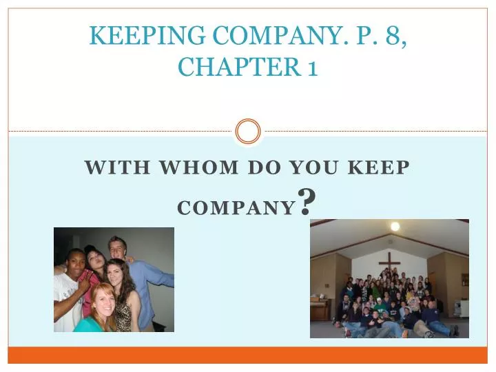 keeping company p 8 chapter 1