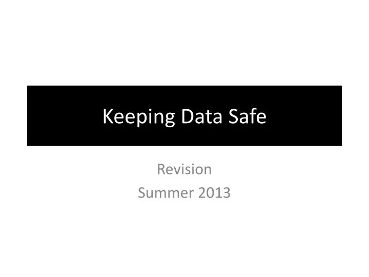 keeping data safe