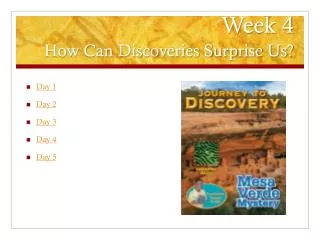Week 4 How Can Discoveries Surprise Us?