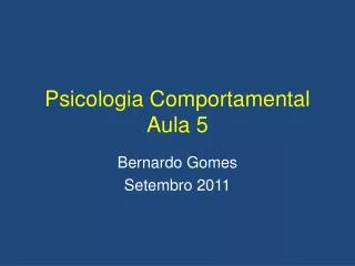 psicologia comportamental aula 5