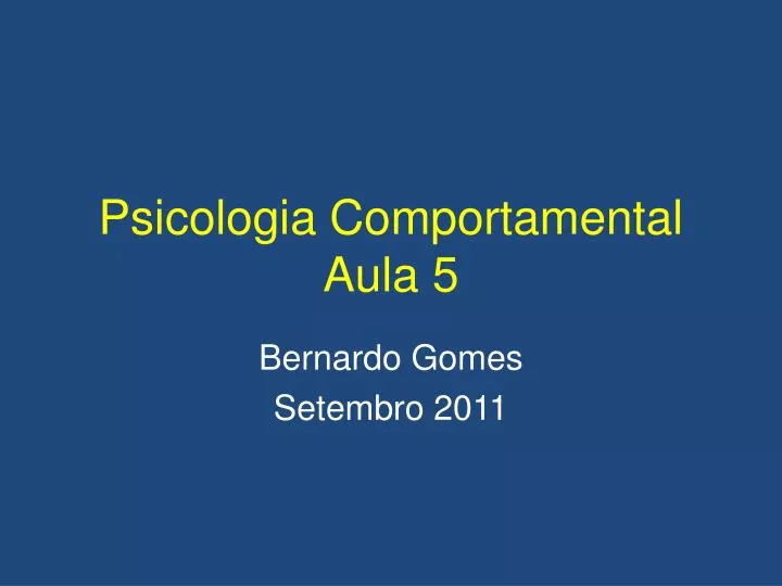 psicologia comportamental aula 5