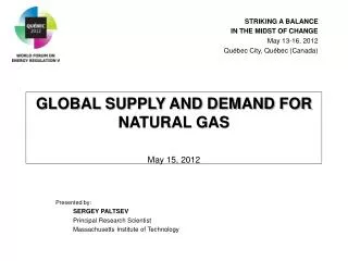 GLOBAL SUPPLY AND DEMAND FOR NATURAL GAS May 15, 2012