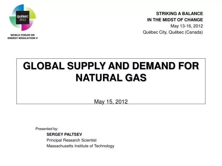 global supply and demand for natural gas may 15 2012