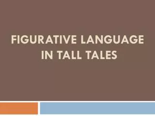 figurative language in tall tales