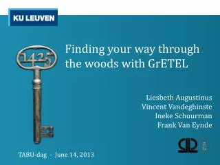 Finding your way through the woods with GrETEL
