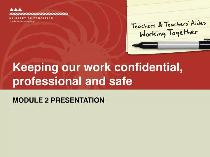 keeping our work confidential professional and safe