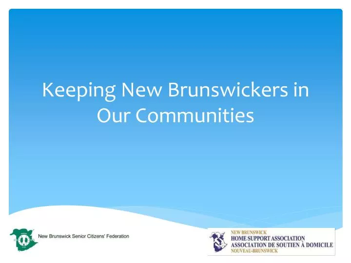 keeping new brunswickers in our communities