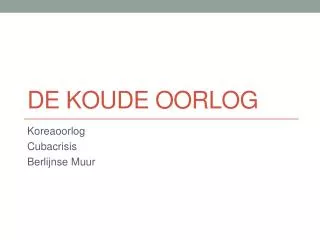 de koude oorlog