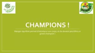 CHAMPIONS !