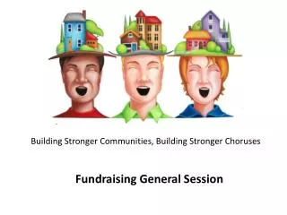 Building Stronger Communities, Building Stronger Choruses