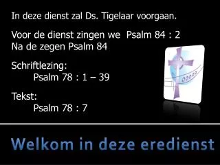 welkom in deze eredienst