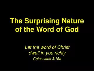 The Surprising Nature of the Word of God