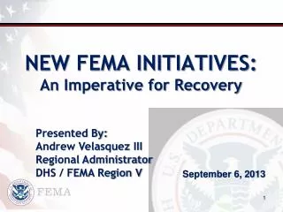 NEW FEMA INITIATIVES: An Imperative for Recovery