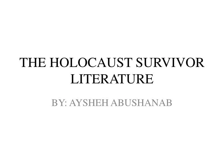 the holocaust survivor literature
