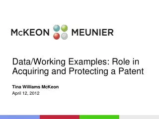 Data/Working Examples: Role in Acquiring and Protecting a Patent
