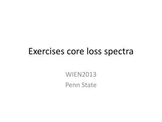 Exercises core loss spectra