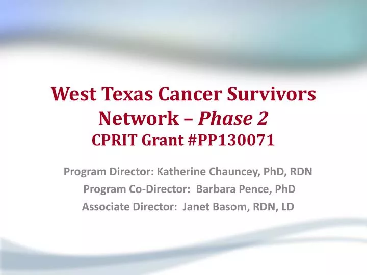 west texas cancer survivors network phase 2 cprit grant pp130071