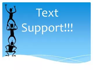 Text Support!!!