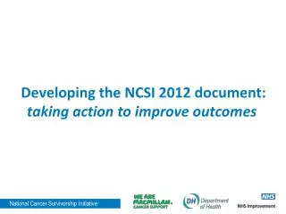 Developing the NCSI 2012 document: taking action to improve outcomes
