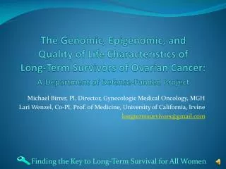 Michael Birrer, PI, Director, Gynecologic Medical Oncology, MGH