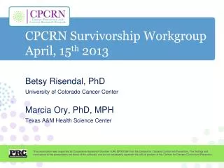 CPCRN Survivorship Workgroup April, 15 th 2013