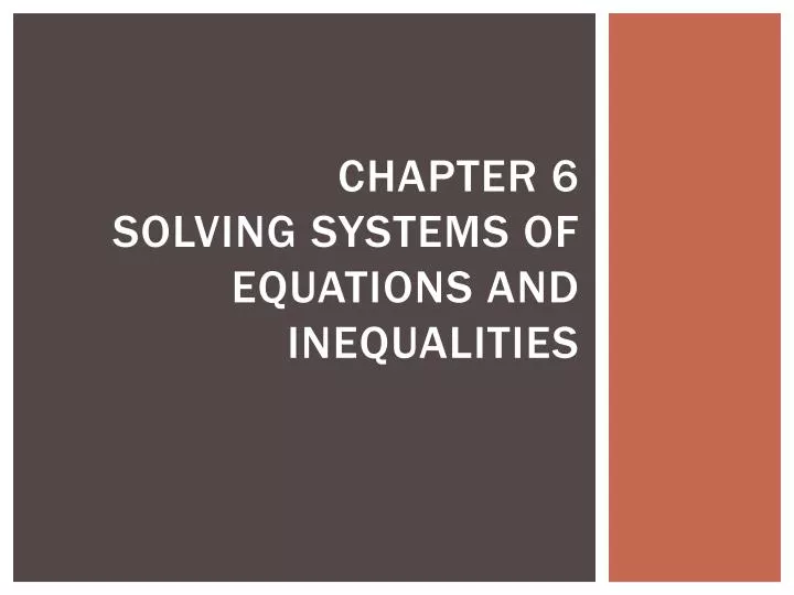 chapter 6 solving systems of equations and inequalities