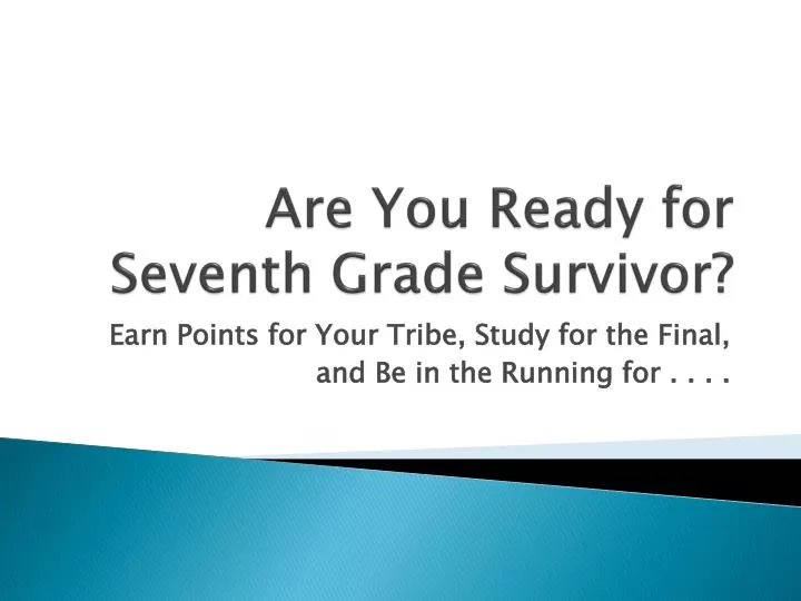 are you ready for seventh grade survivor