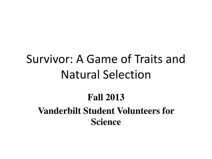 survivor a game of traits and natural selection
