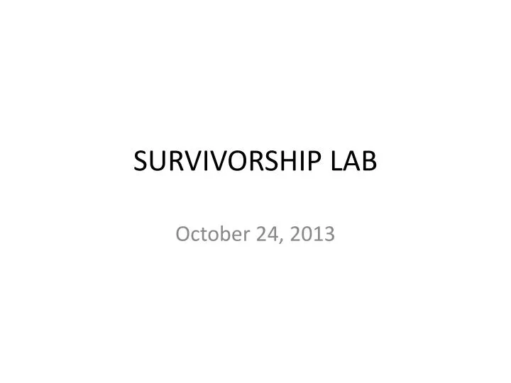 survivorship lab