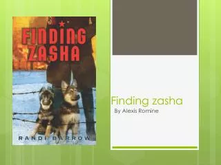 Finding zasha