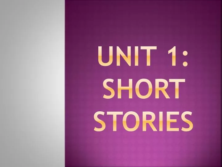 unit 1 short stories
