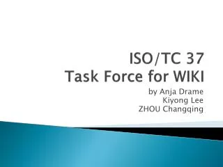ISO/TC 37 Task Force for WIKI