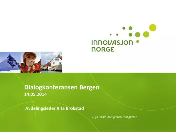 dialogkonferansen bergen 14 05 2014 avdelingsleder rita brokstad