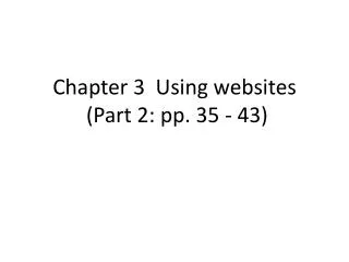 Chapter 3 Using websites (Part 2: pp. 35 - 43)