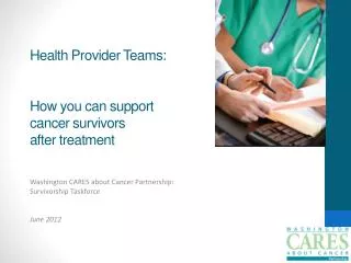 Health Provider Teams: How you can support cancer survivors after treatment