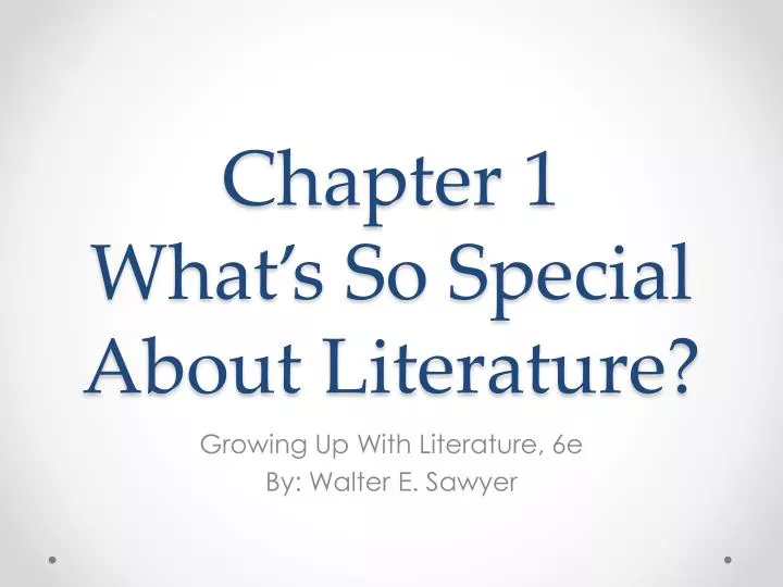 chapter 1 what s so special about literature