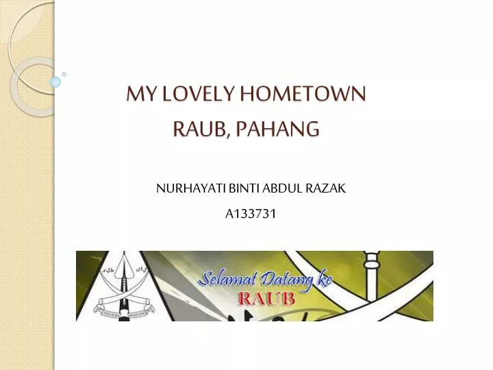 my lovely hometown raub pahang