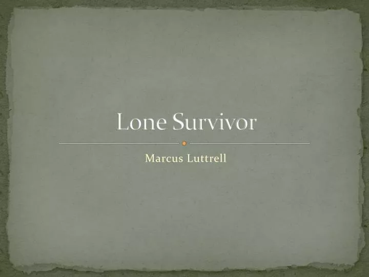 lone survivor