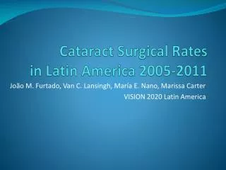 Cataract Surgical Rates in Latin America 2005-2011