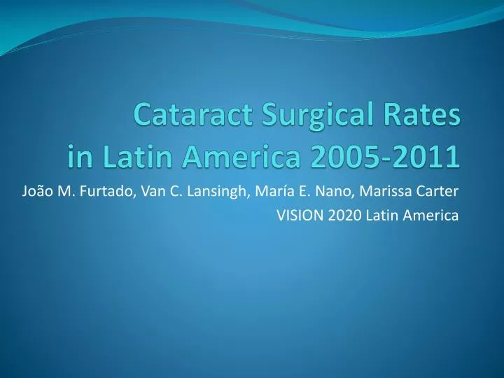 cataract surgical rates in latin america 2005 2011
