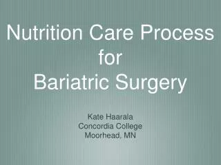 Nutrition Care Process for Bariatric Surgery
