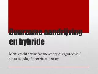 duurzame aandrijving en hybride