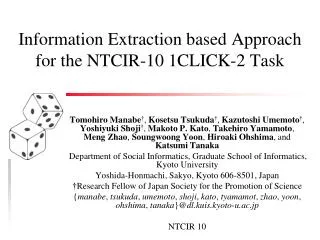 Information Extraction based Approach for the NTCIR-10 1CLICK-2 Task