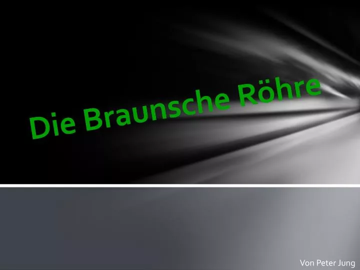 die braunsche r hre