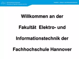 Willkommen an der Fakultät Elektro- und Informationstechnik der Fachhochschule Hannover