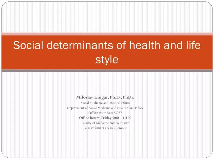 social determinants of health and life style